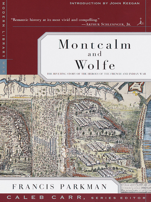 Title details for Montcalm and Wolfe by Francis Parkman - Available